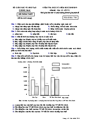 Đề kiểm tra học kì I môn Địa lý Lớp 12 - Mã đề 704 - Năm học 2018-2019 - Sở giáo dục và đào tạo Quảng Nam